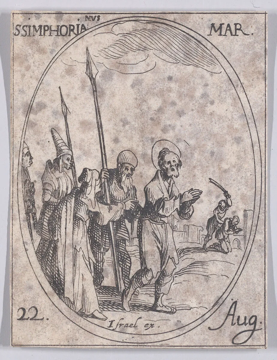 S. Symphorien, martyr (St. Symphorian, Martyr), August 22nd, from "Les Images De Tous Les Saincts et Saintes de L'Année" (Images of All of the Saints and Religious Events of the Year) — Jacques Callot|Israël Henriet