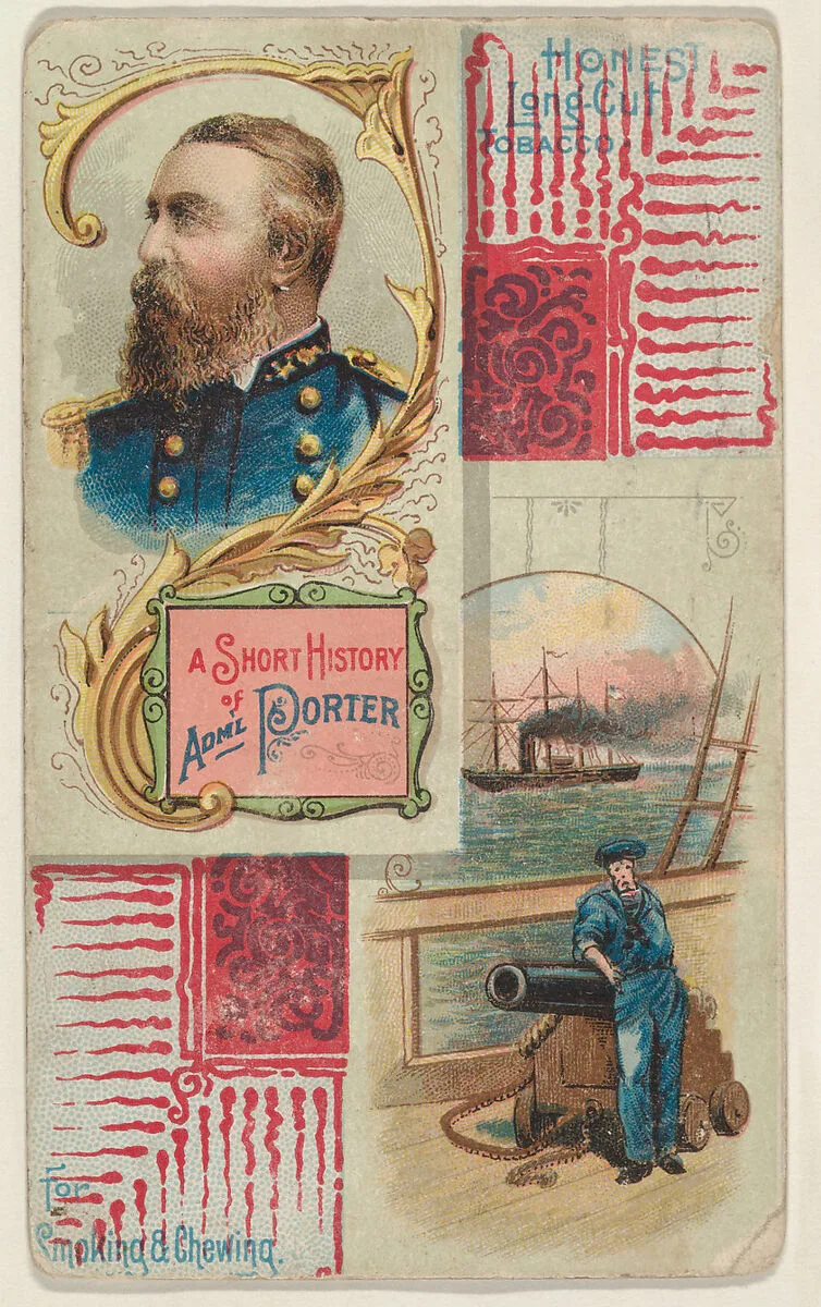 A Short History of General Admiral Porter, from the Histories of Generals series (N114) issued by W. Duke, Sons & Co. to promote Honest Long Cut Smoking and Chewing Tobacco — W. Duke, Sons & Co.|Knapp & Company