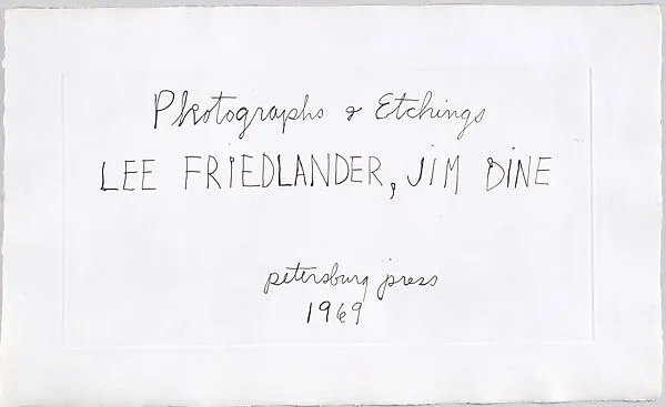 Photographs and Etchings — Jim Dine|Lee Friedlander|Petersburg Press, Ltd.