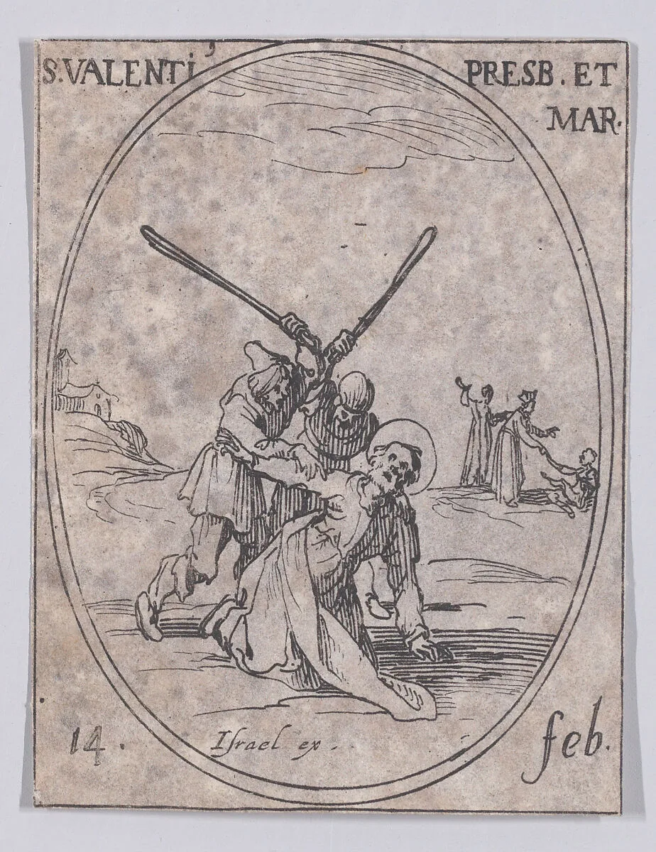 S. Valentin, prêtre et martyr (St. Valentine, Priest and Martyr), February 14th, from "Les Images De Tous Les Saincts et Saintes de L'Année" (Images of All of the Saints and Religious Events of the Year) — Jacques Callot|Israël Henriet