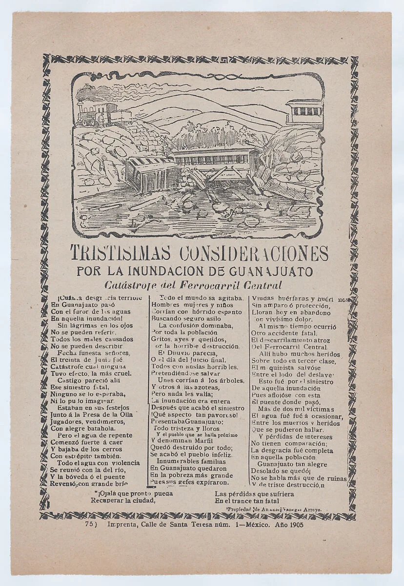 Broadsheet relating to a news story about the destruction following a flood in Guanajuato, a collapsed bridge and train car with victims — Antonio Vanegas Arroyo|José Guadalupe Posada