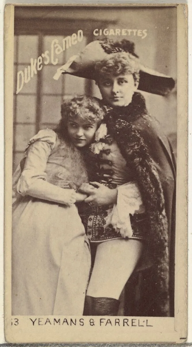 Miss Yeamans and Miss Farrell, from the Actors and Actresses series (N145-4) issued by Duke Sons & Co. to promote Cameo Cigarettes — W. Duke, Sons & Co.