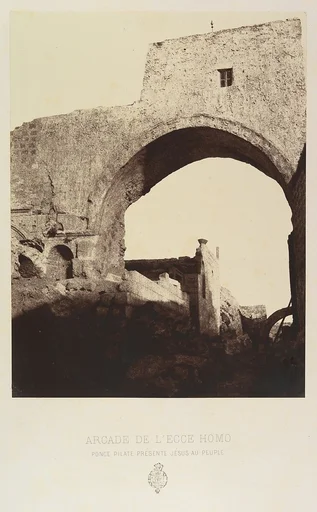Arcade de l'Ecce Homo. Ponce Pilate présente Jésus au Peuple