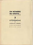 A portfolio of seven lithographs, 'En nombre de Cristo ...' (In the name of Christ) — Leopoldo Méndez|Juan P. Valdes