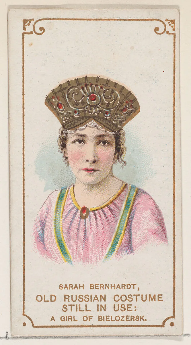 Sarah Bernhardt in an Old Russian Costume as a Girl of Bielozersk, from the set Actors and Actresses, First Series (N70) for Duke brand cigarettes — W. Duke, Sons & Co.|Knapp & Company