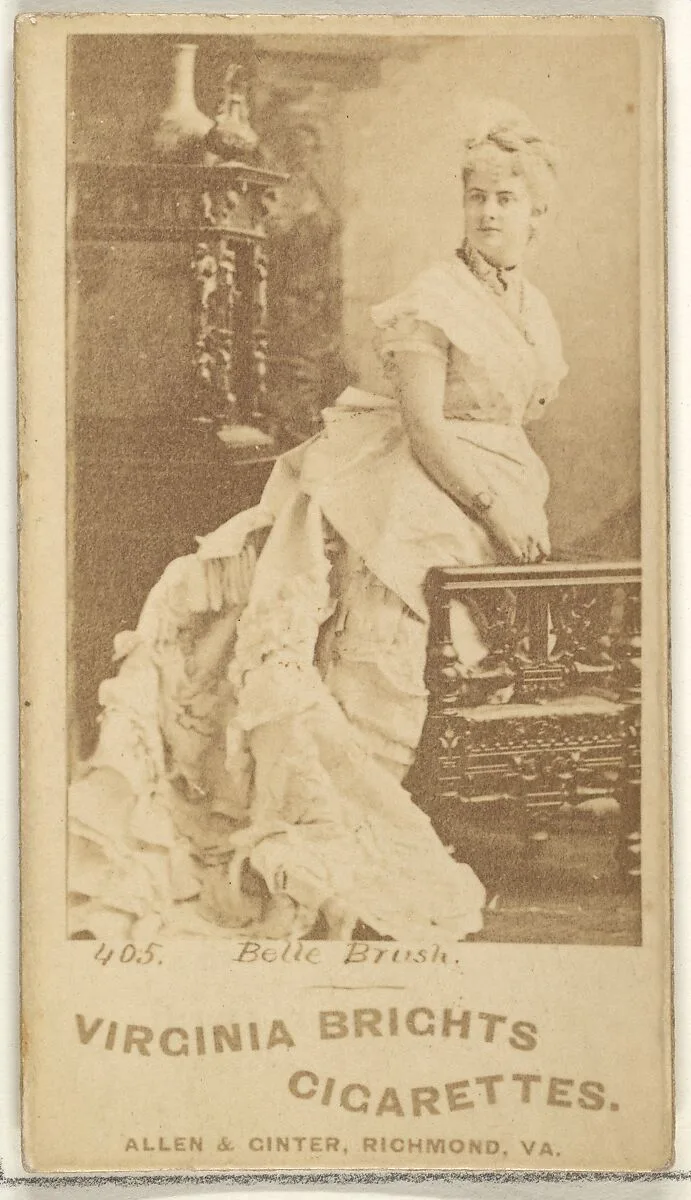Card 405, Belle Brush, from the Actors and Actresses series (N45, Type 1) for Virginia Brights Cigarettes — Allen & Ginter