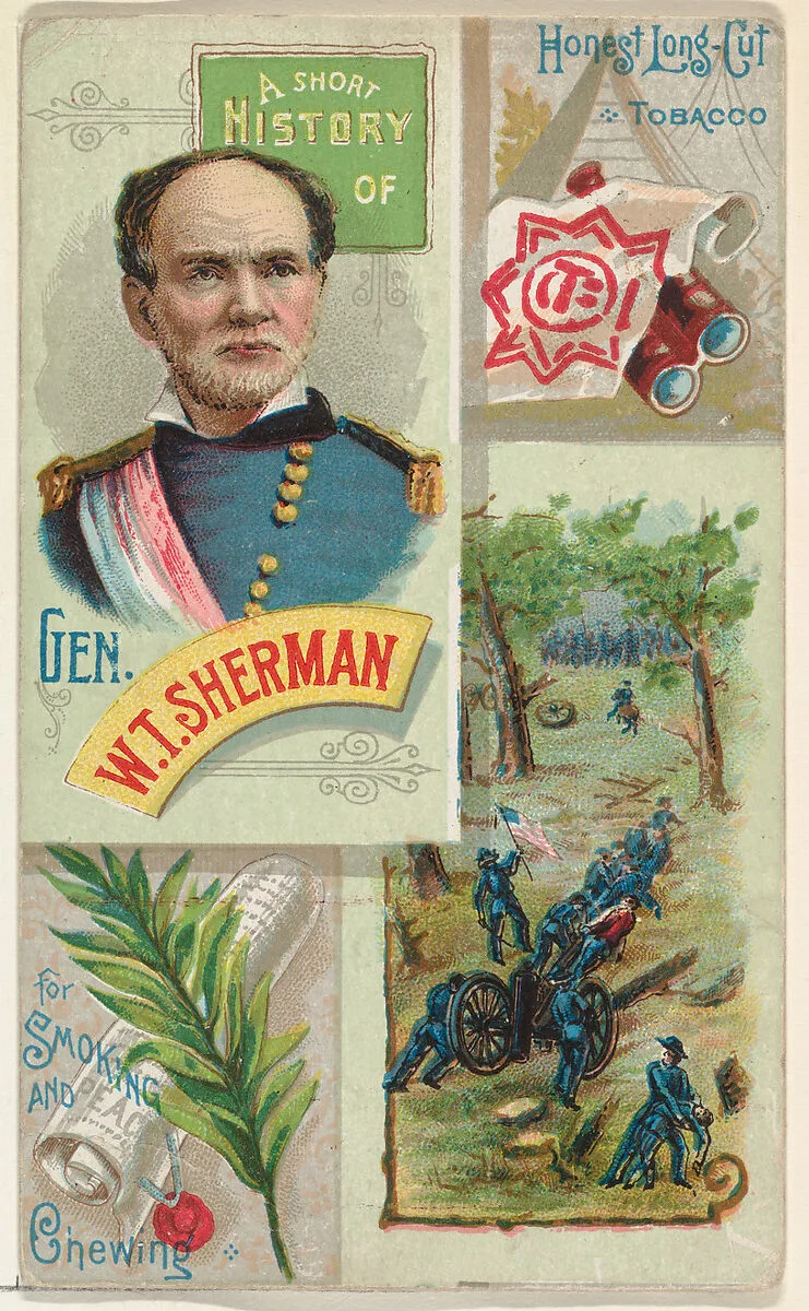 A Short History: General William T. Sherman, from the Histories of Generals series (N114) issued by W. Duke, Sons & Co. to promote Honest Long Cut Smoking and Chewing Tobacco — Knapp & Company|W. Duke, Sons & Co.