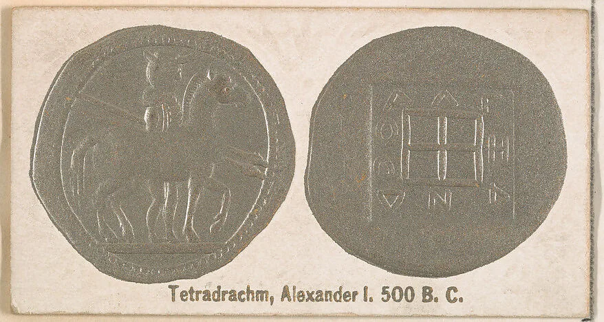 Tetradrachm, Alexander I, 500 B.C., from the Ancient Coins series (N180) issued by Wm. S. Kimball & Co. — William S. Kimball & Company