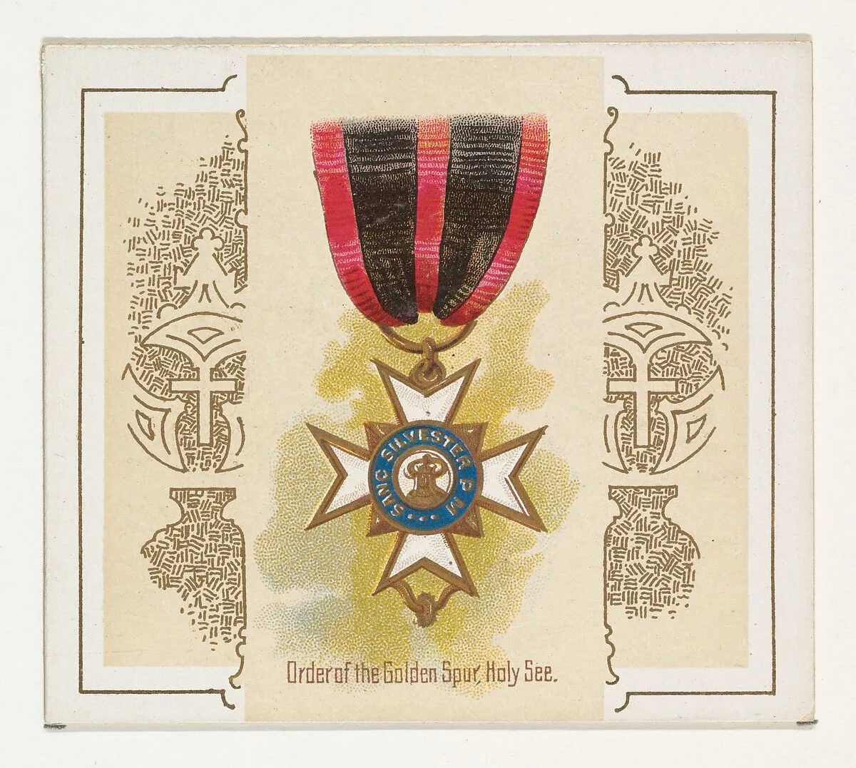 Order of the Golden Spur, Holy See, from the World's Decorations series (N44) for Allen & Ginter Cigarettes — Allen & Ginter|Lindner, Eddy & Claus