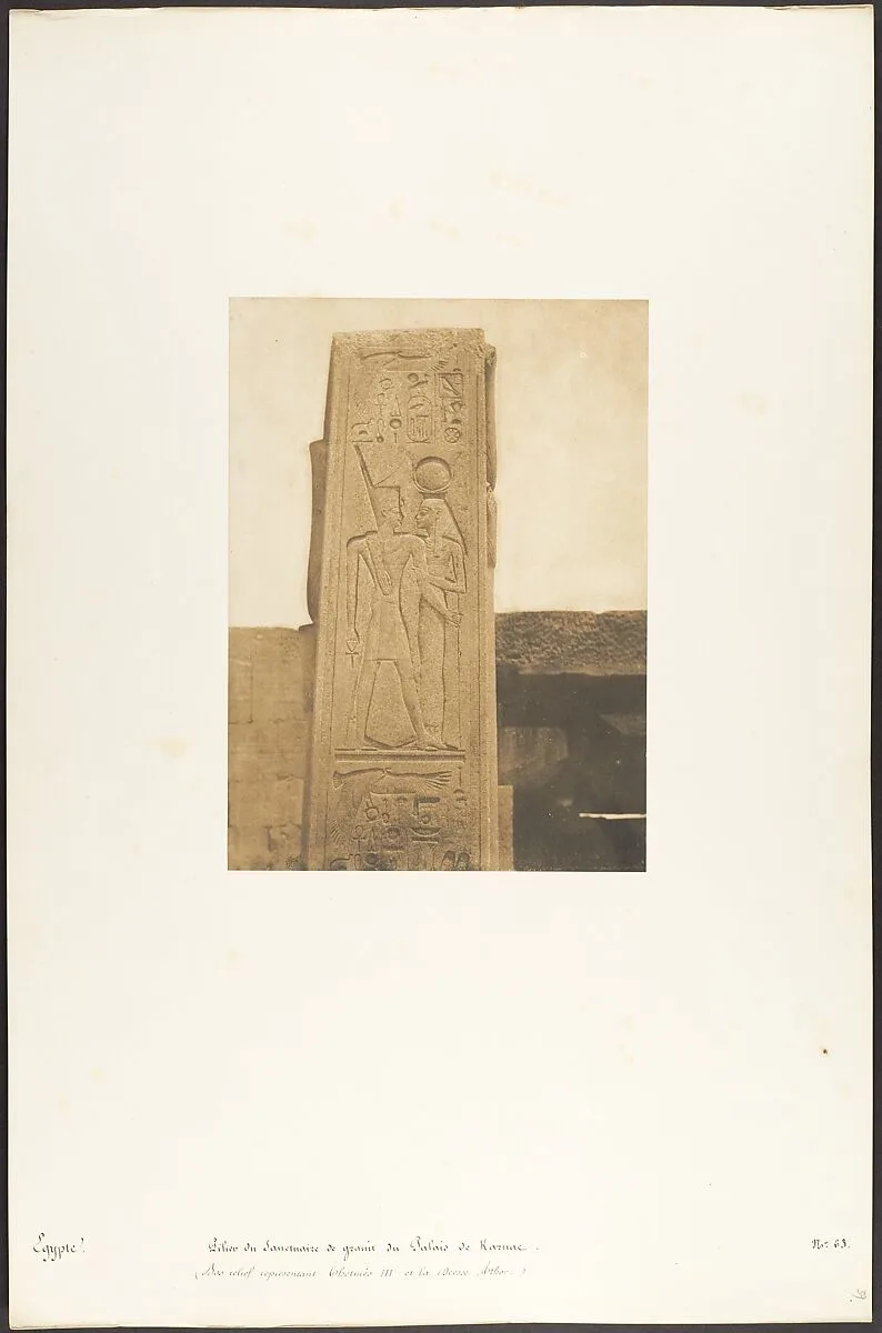 Pilier du Sanctuaire de granit du Palais de Karnac (Bas-relief représentant Thotmès III et la Déesse Athor) — Maxime Du Camp