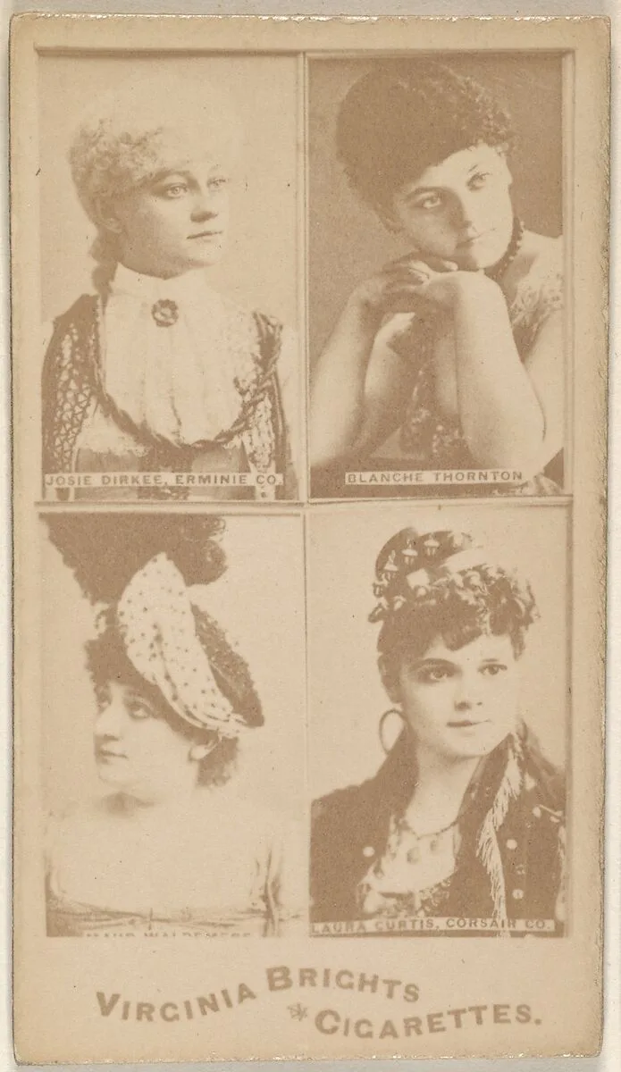 Josie Dirkee, Erminie Co./ Blanche Thornton/ Laura Curtis, Corsair Co., from the Actors and Actresses series (N45, Type 4) for Virginia Brights Cigarettes — Allen & Ginter