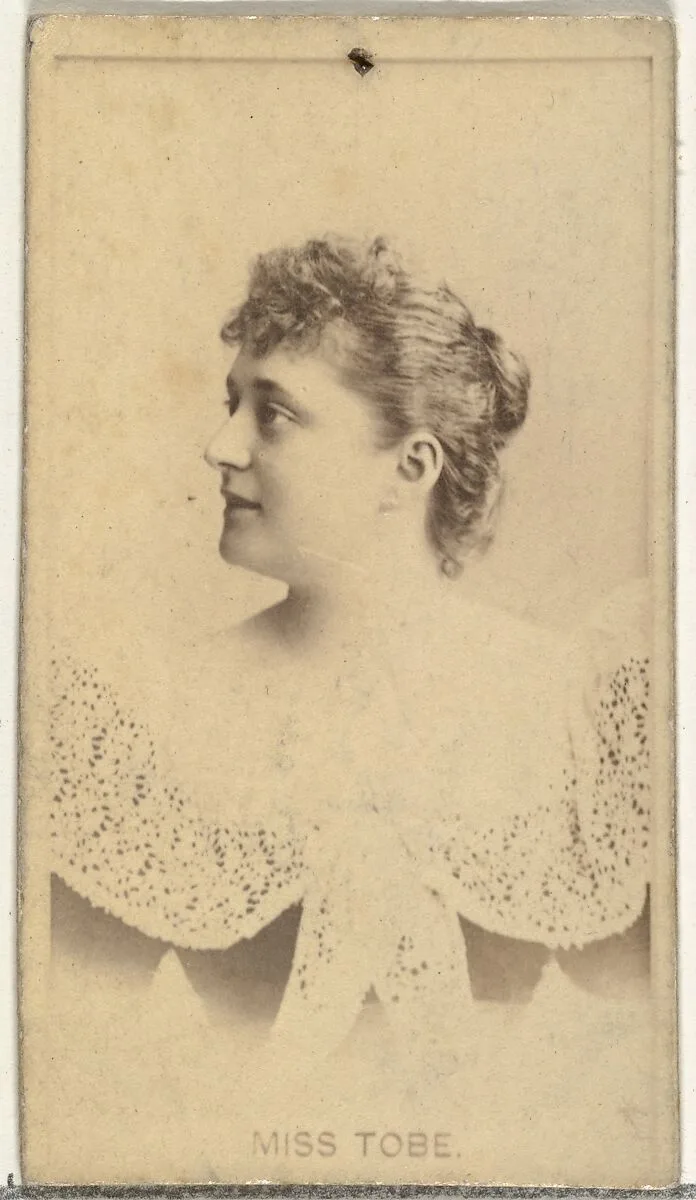 Miss Tobe, from the Actors and Actresses series (N145-8) issued by Duke Sons & Co. to promote Duke Cigarettes — American Tobacco Company|W. Duke, Sons & Co.