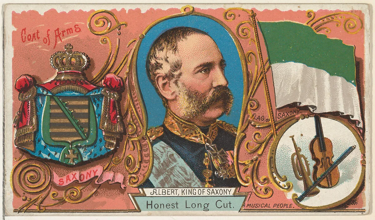 Albert, King of Saxony, from the Rulers, Flags, and Coats of Arms series (N126-1) issued by W. Duke, Sons & Co. — W. Duke, Sons & Co.