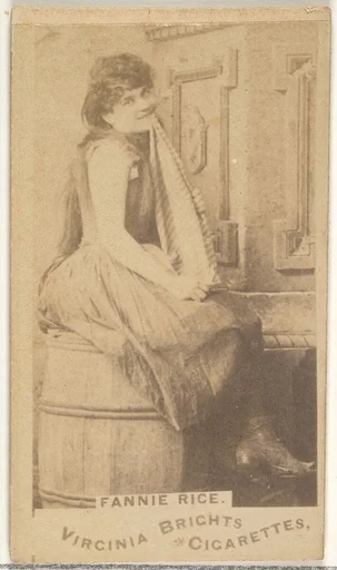 Fanny Rice, from the Actors and Actresses series (N45, Type 1) for Virginia Brights Cigarettes
