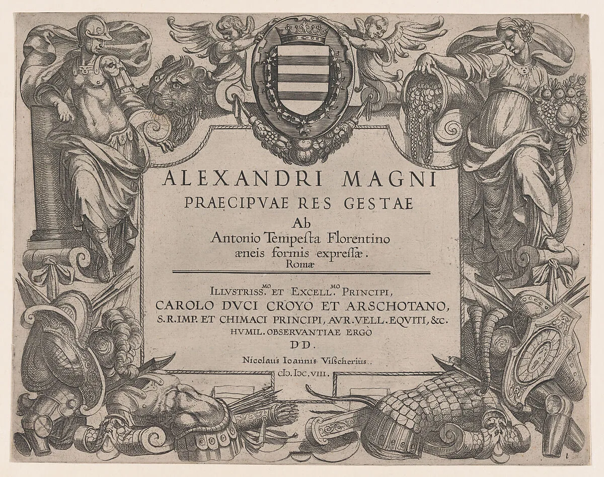 Frontispiece to the life of Alexander the Great, at left is Bellona and at right a female personification of abundance, the Coat of Arms of the Duke of Croy — Antonio Tempesta|Claes Jansz. Visscher
