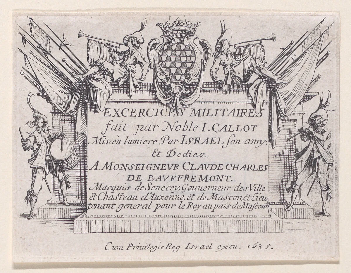 Frontispiece with Dedication to Mr. Claude Charles De Baufremont, Marquis de Senecey, from Les Exercices Militaires (The Military Exercises) — Jacques Callot|Israël Henriet