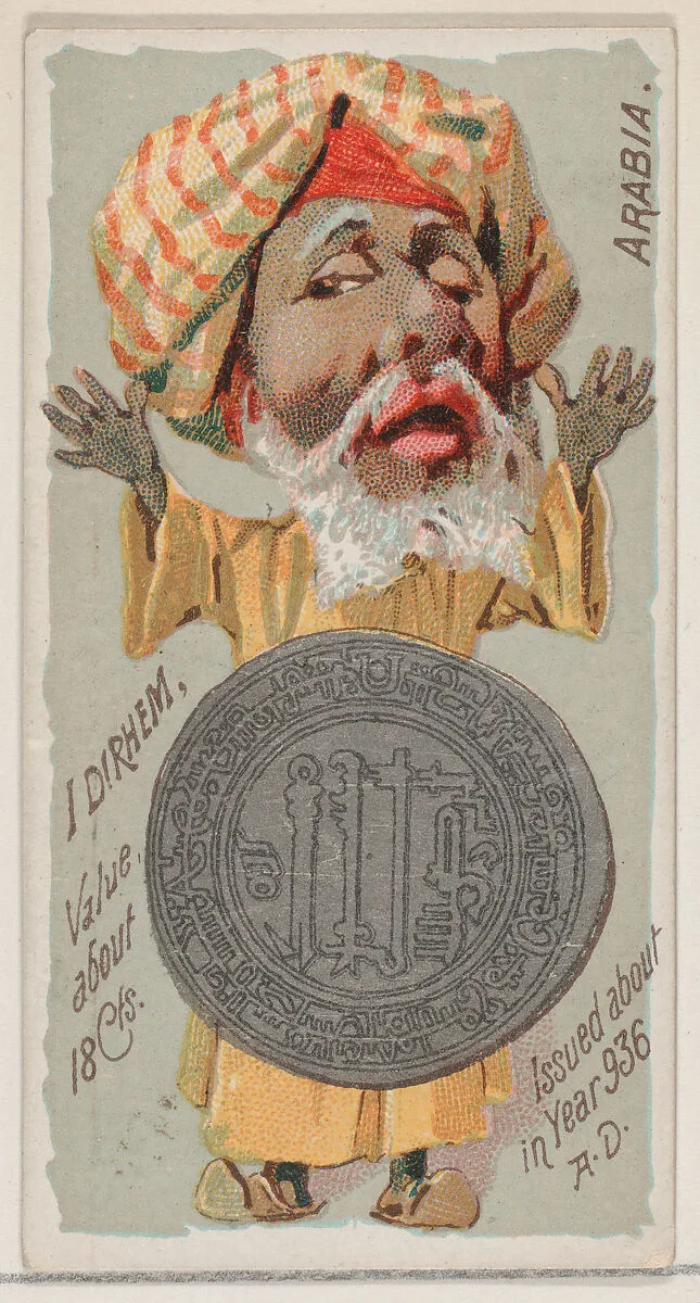 Caricatured Arabian, 1 Dirhem, from the series Coins of All Nations (N72, variation 2) for Duke brand cigarettes — W. Duke, Sons & Co.