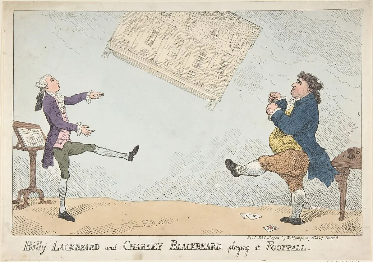 Billy Lackbeard and Charley Blackbeard playing at Football — Thomas Rowlandson|William Humphrey|William Pitt|Charles James Fox