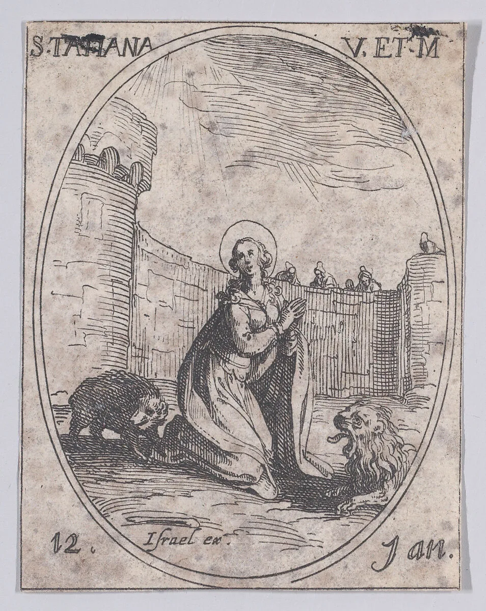 Ste. Tatienne, vierge et martyre (St. Tatiana, Virgin and Martyr), January 12th, from "Les Images De Tous Les Saincts et Saintes de L'Année" (Images of All of the Saints and Feast Days of the Year) — Jacques Callot|Israël Henriet