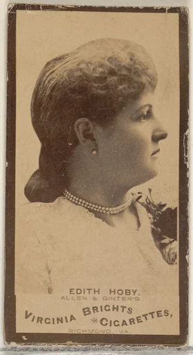 Edith Hoby, from the Actors and Actresses series (N45, Type 3) for Virginia Brights Cigarettes
