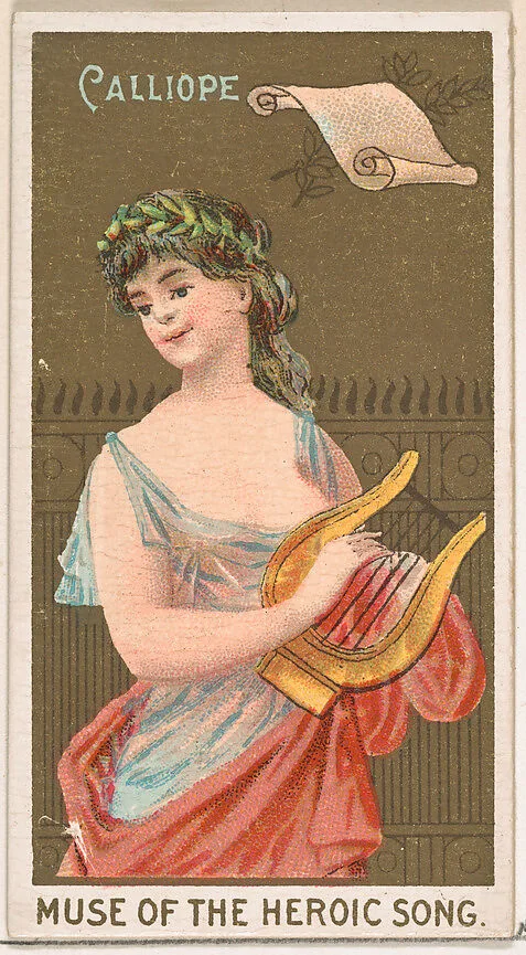 Calliope, Muse of the Heroic Song, from the Goddesses of the Greeks and Romans series (N188) issued by Wm. S. Kimball & Co. — William S. Kimball & Company|Ketterlinus Lithography Company
