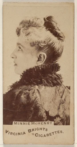Minnie McHenry, from the Actors and Actresses series (N45, Type 1) for Virginia Brights Cigarettes