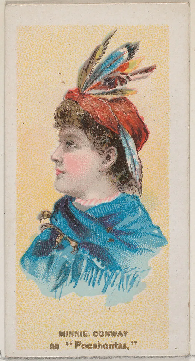 Minnie Conway as "Pocahontas," from the series Fancy Dress Ball Costumes (N73) for Duke brand cigarettes — W. Duke, Sons & Co.|Knapp & Company