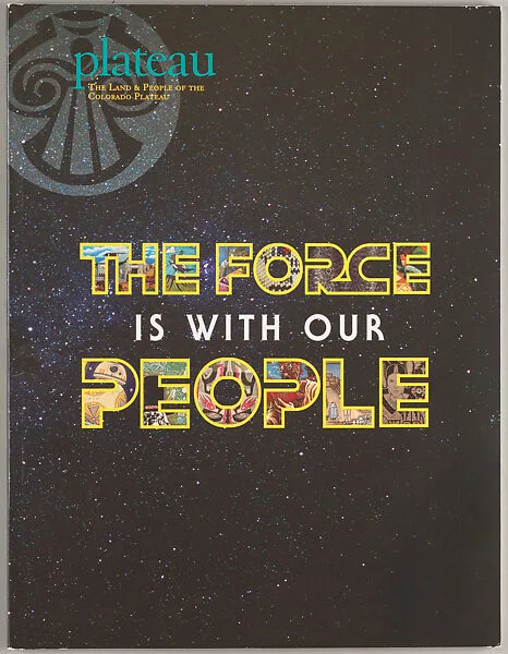 The force is with our people — Museum of Northern Arizona