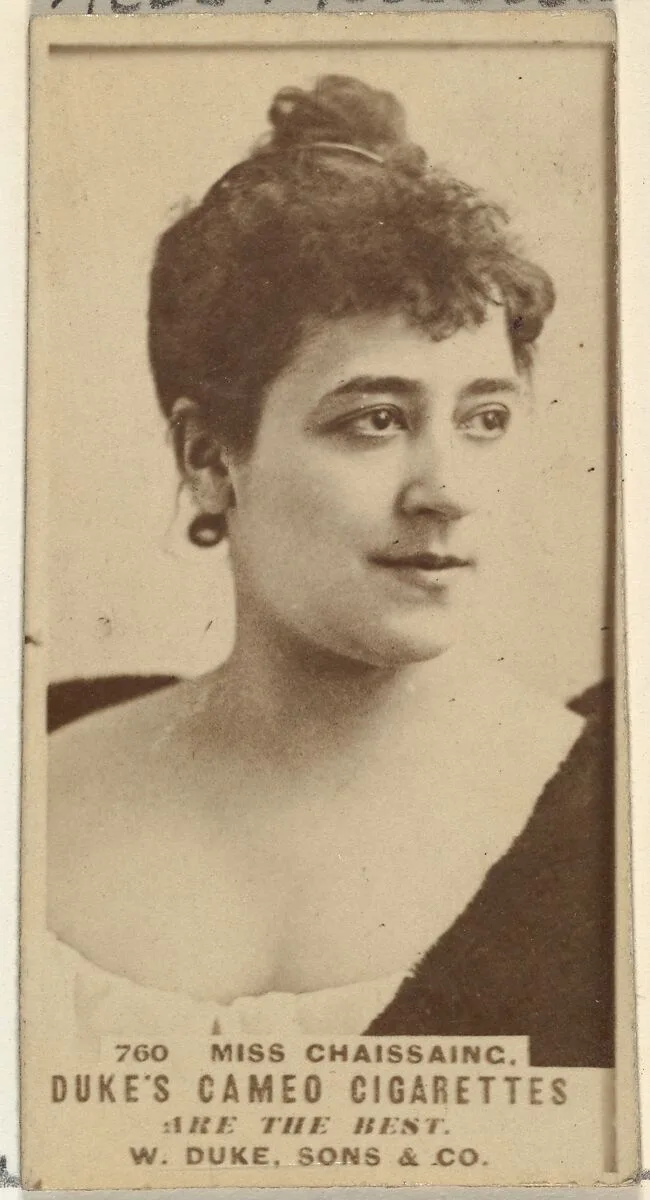 Card Number 760, Miss Chaissaing, from the Actors and Actresses series (N145-5) issued by Duke Sons & Co. to promote Cameo Cigarettes — W. Duke, Sons & Co.