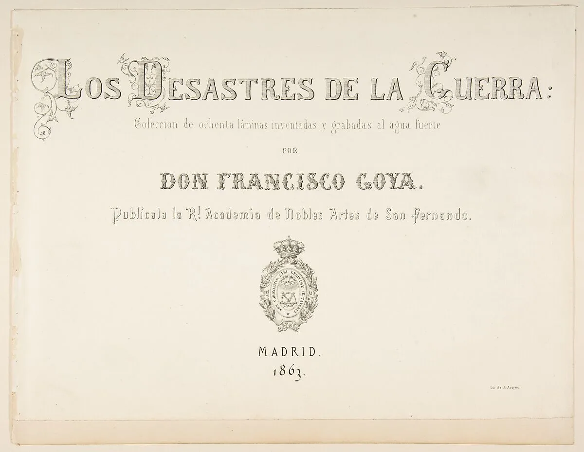 Title page to "The Disasters of War" (Los Desastres de la Guerra) and two pages of letterpress description of the series — Real Academia de Nobles Artes de San Fernando|Goya (Francisco de Goya y Lucientes)