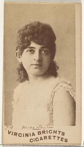 Card 715, Miss Taylor, from the Actors and Actresses series (N45, Type 1) for Virginia Brights Cigarettes