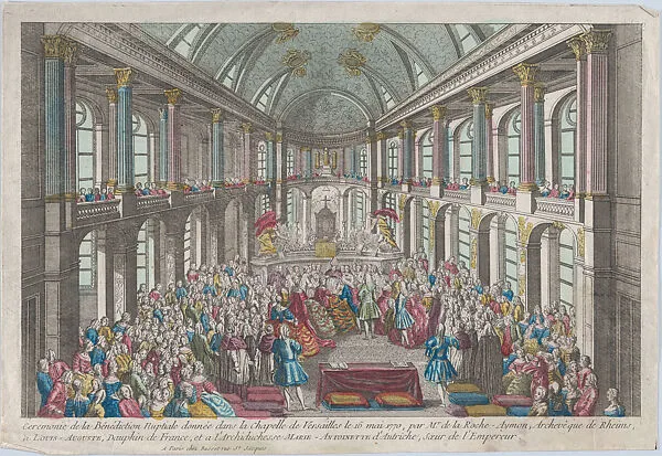 Cerémonie de la Bénédiction Nuptiale donnée dans la Chapelle de Versailles le 16 mai 1770, par Monsieur de la Roche-Aymon, Achevêque de Rheims à Louis-Auguste, Dauphin de France, et a l'Archiduchesse Marie-Antoinette d'Autriche, Soeur de l'Empereur — Basset