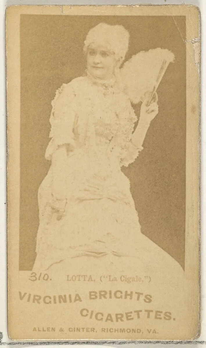 Card 310, Lotta, "La Cigale," from the Actors and Actresses series (N45, Type 1) for Virginia Brights Cigarettes — Allen & Ginter