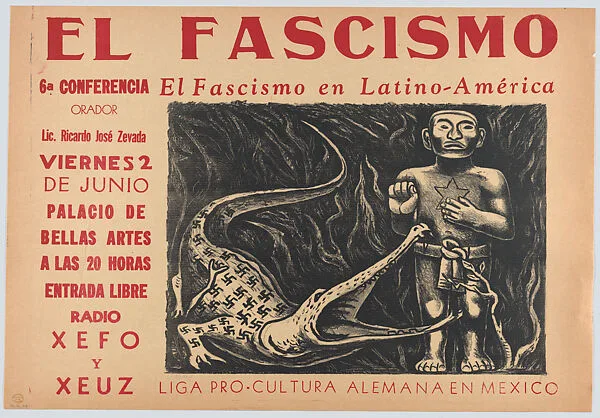 A poster advertising a meeting in Mexico City supported by the Liga Pro-cultura Alemana relating to the subject of Latin American Fascism — Taller de Gráfica Popular|José Chávez Morado