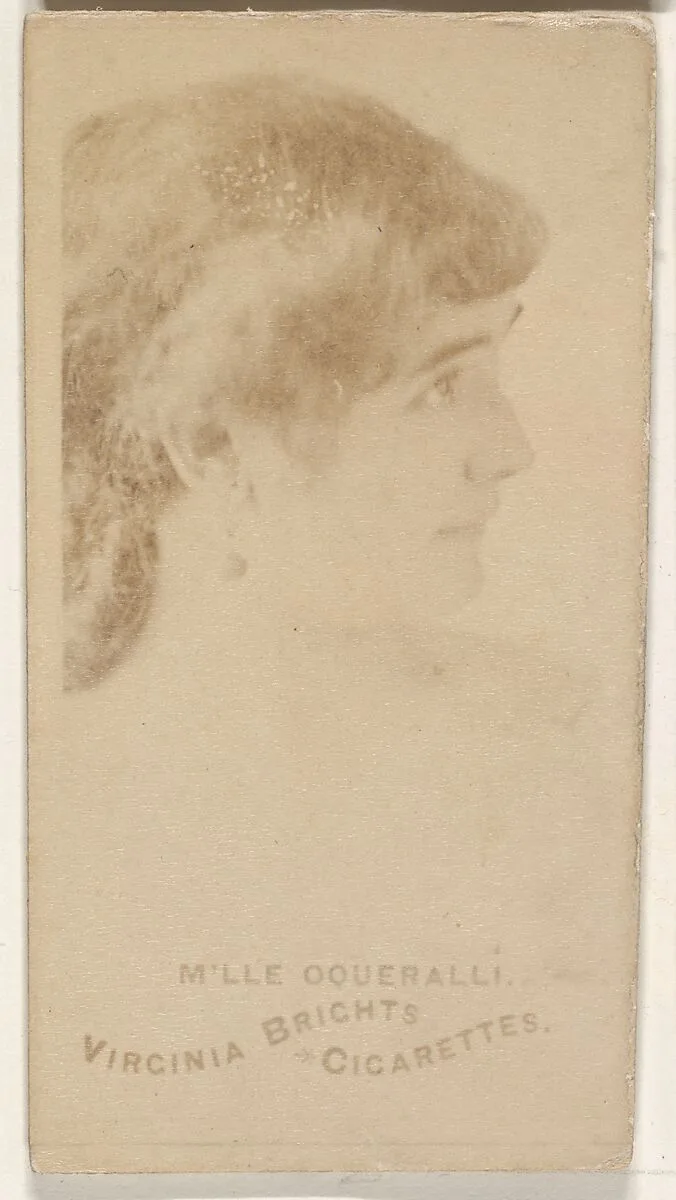 M'lle Oqueralli, from the Actors and Actresses series (N45, Type 1) for Virginia Brights Cigarettes — Allen & Ginter