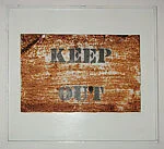 [Rusted Metal Sign: "Keep Out"]