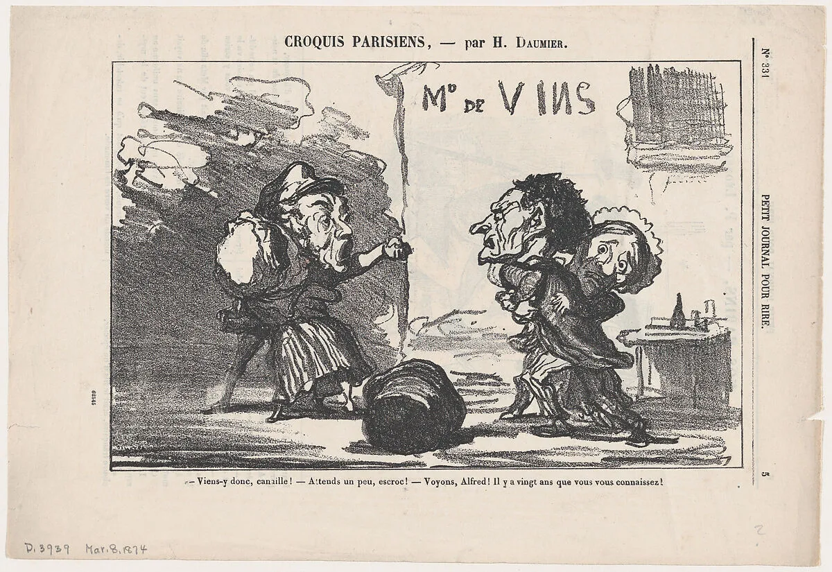 –Come on, you scoundrel, come on! –Just you wait, you crook! –Oh come on Alfred, after all you've known each other for some twenty years!, from 'Parisian sketches,' published in Le Petit Journal pour Rire, March 8, 1874 — Honoré Daumier