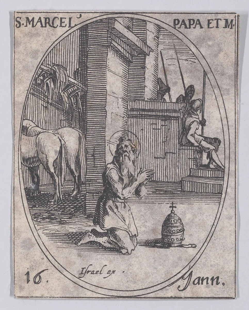 S. Marcel, pape et martyr (St. Marcellus, Pope and Martyr), January 16th, from "Les Images De Tous Les Saincts et Saintes de L'Année" (Images of All of the Saints and Feast Days of the Year) — Jacques Callot|Israël Henriet