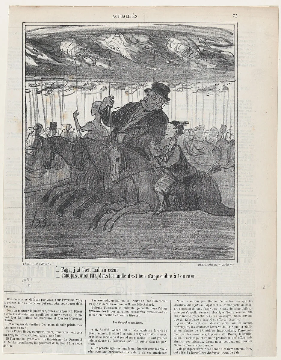 –Papa, I 'm getting sick. –Too bad, my son, but in this world you must learn to go in circles, from 'News of the day,' published in Le Charivari, April 30, 1866 — Destouches|Honoré Daumier|Arnaud de Vresse