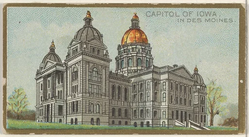 Capitol of Iowa in Des Moines, from the General Government and State Capitol Buildings series (N14) for Allen & Ginter Cigarettes Brands