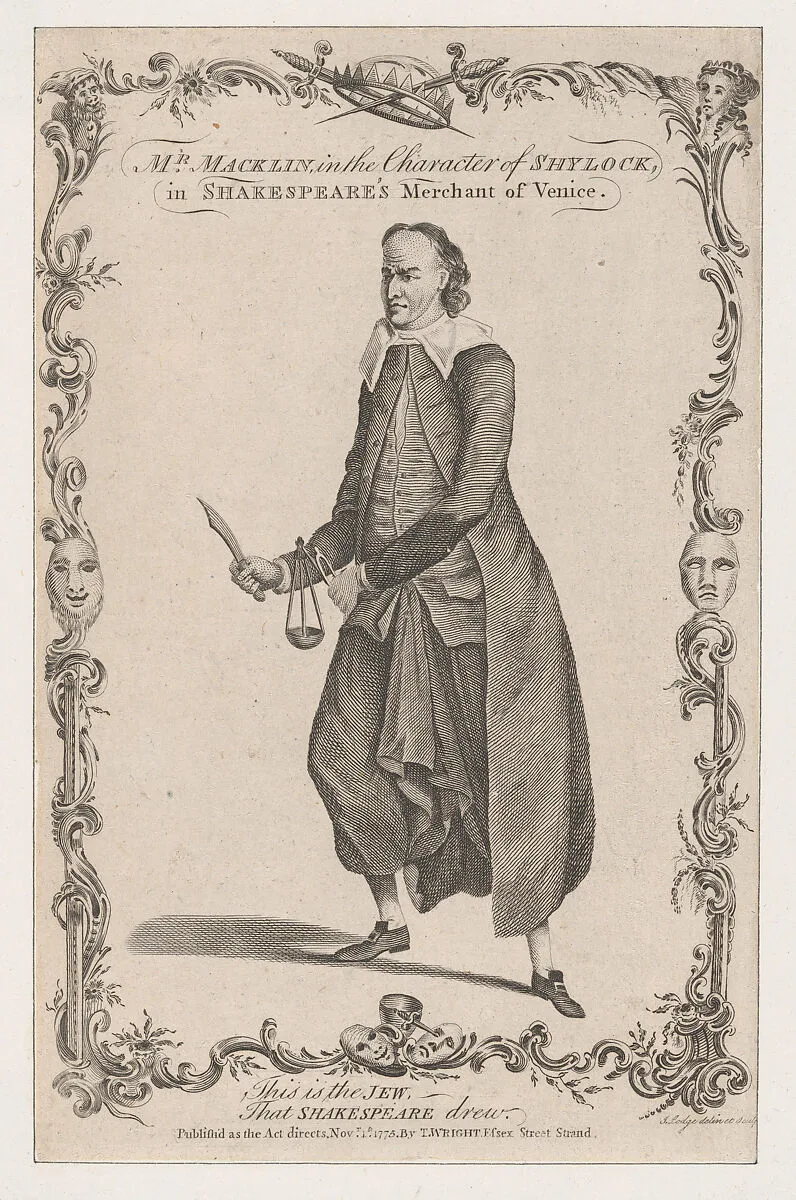 Mr. Macklin in the Character of Shylock, in Shakespeare's The Merchant of Venice — William Shakespeare|Thomas Wright|John Lodge|Charles Macklin