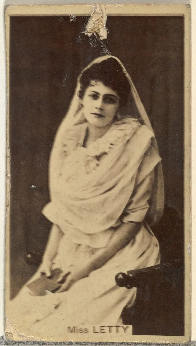 Miss Letty, from the Actors and Actresses series (N145-8) issued by Duke Sons & Co. to promote Duke Cigarettes — W. Duke, Sons & Co.|American Tobacco Company