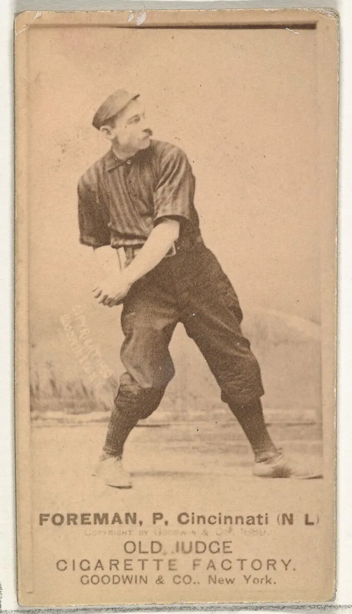 Francis Isaiah "Monkey" Foreman, Pitcher, Cincinnati, from the Old Judge series (N172) for Old Judge Cigarettes — Goodwin & Company