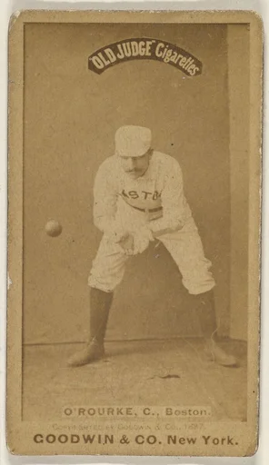 O'Rourke, Catcher, Boston, from the Old Judge series (N172) for Old Judge Cigarettes