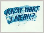 Know What I Mean? — Mel Bochner|Two Palms Press
