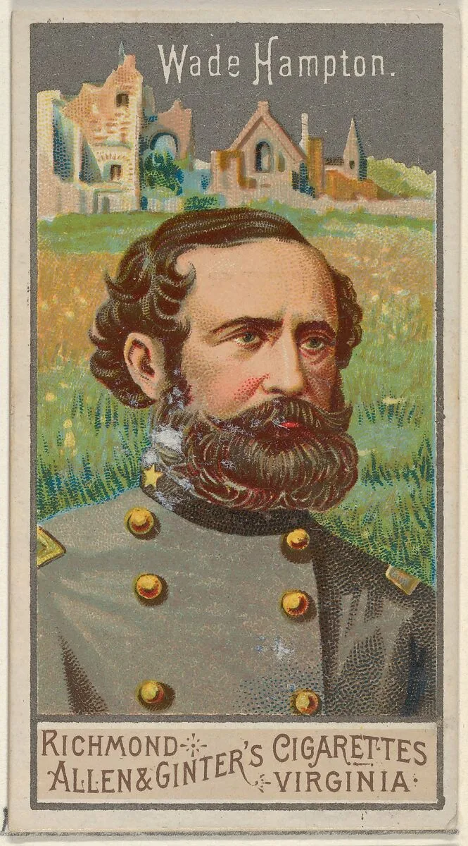 Wade Hampton, from the Great Generals series (N15) for Allen & Ginter Cigarettes Brands — Allen & Ginter|George S. Harris & Sons