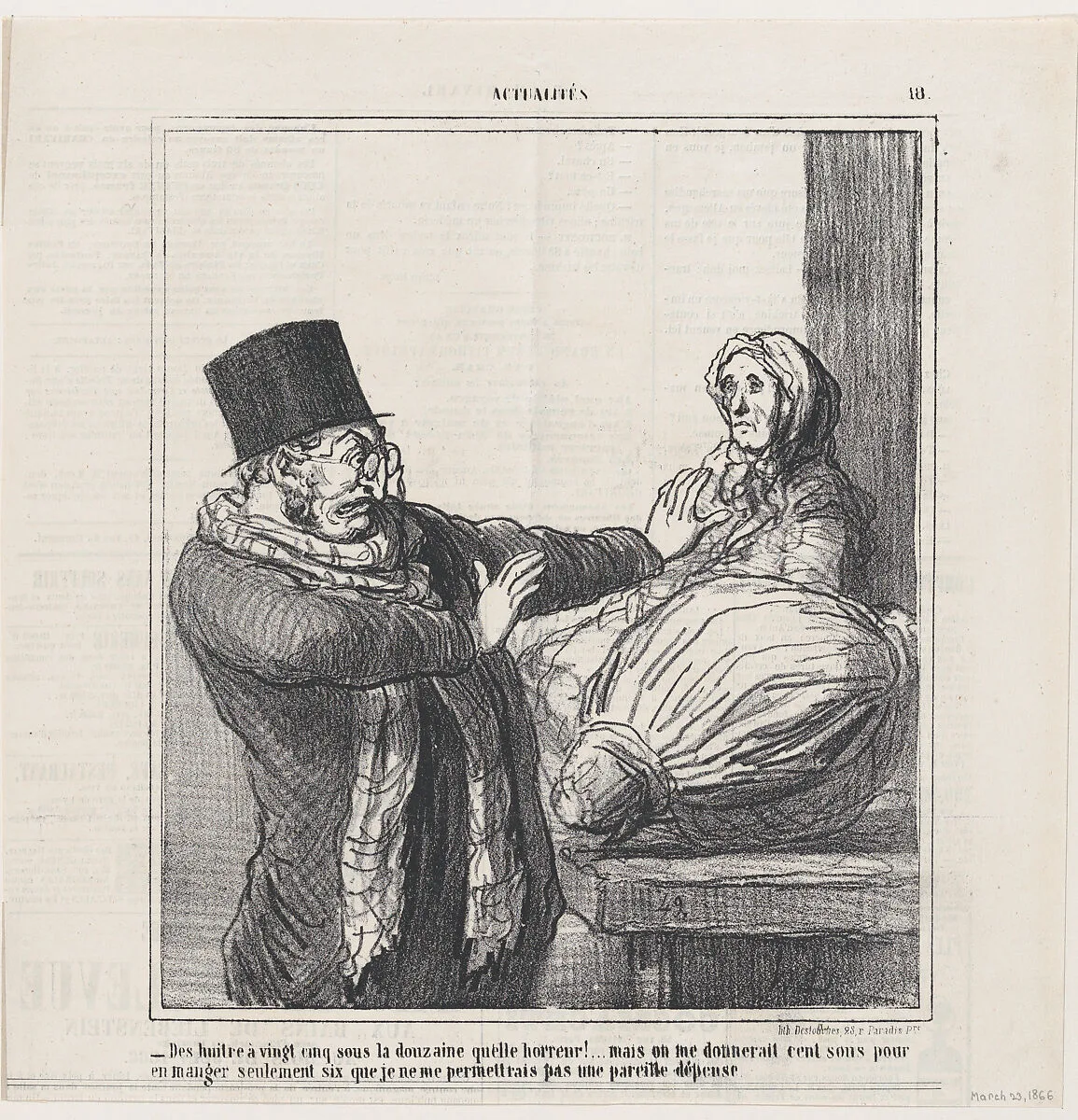 Oysters at 25 cents a dozen, horrible!... Even if you gave me 100 cents to eat half a dozen, I would not allow myself such an expense, from 'News of the day,' published in Le Charivari, March 23, 1866 — Destouches|Arnaud de Vresse|Honoré Daumier