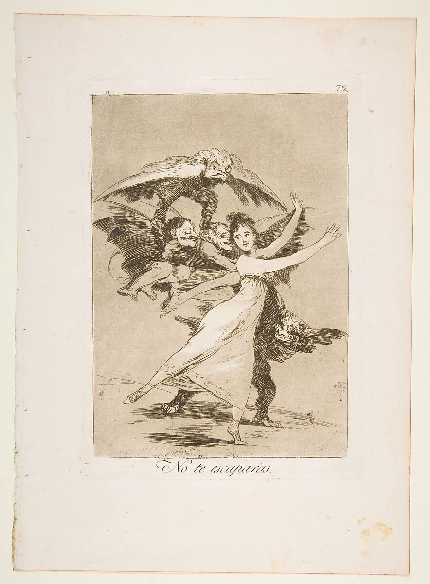 Plate 72 from "Los Caprichos": You will not escape (No te escaparàs) — Goya (Francisco de Goya y Lucientes)