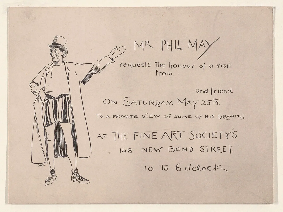 Invitation from Phil May to a Private View of his Drawings at the Fine Art Society, 148 New Bond Street — Phil May
