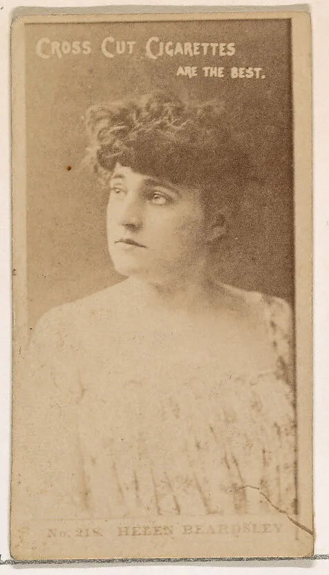 Card Number 218, Helen Beardsley, from the Actors and Actresses series (N145-2) issued by Duke Sons & Co. to promote Cross Cut Cigarettes — W. Duke, Sons & Co.